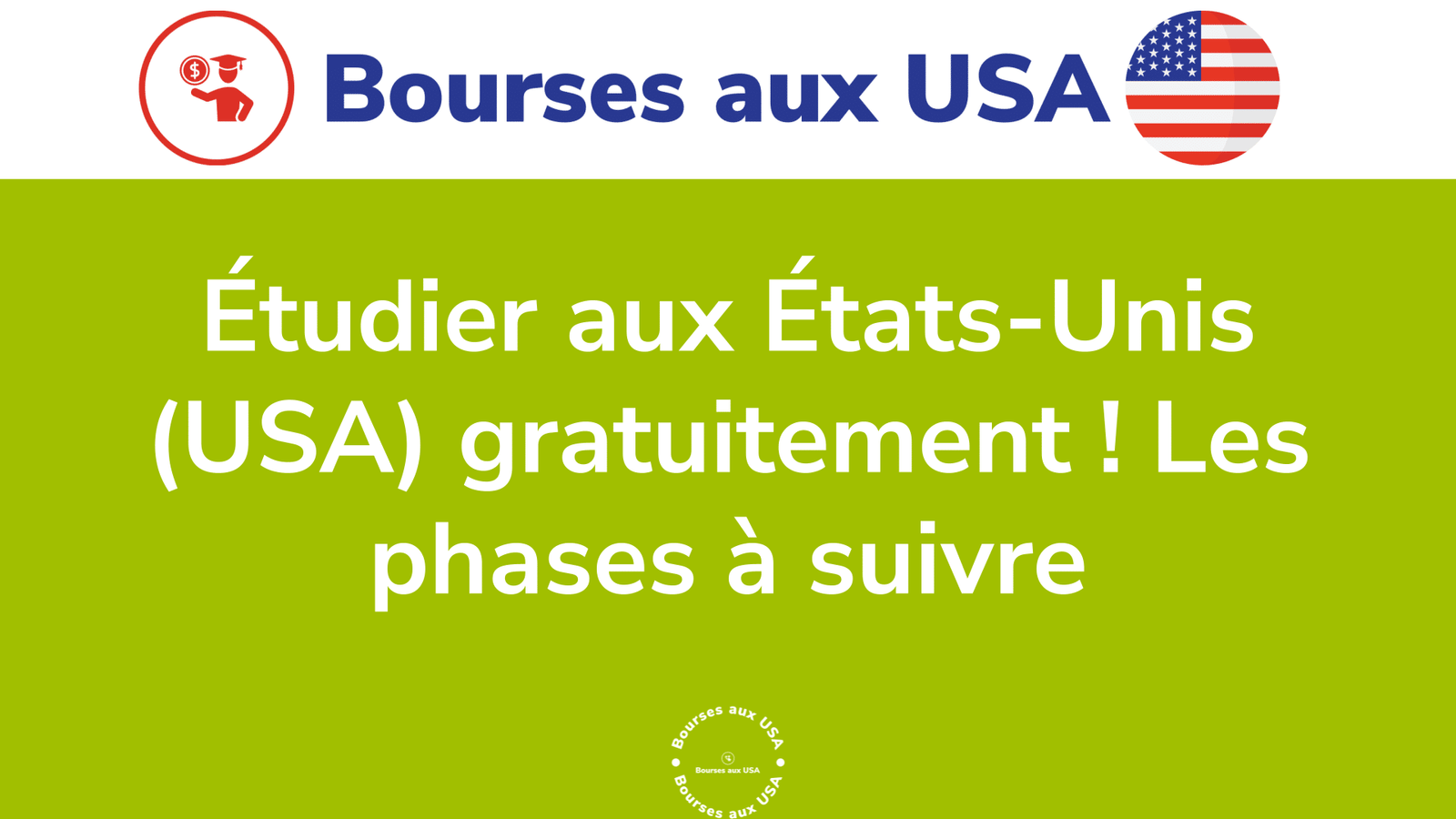Étudier aux États-Unis (USA) gratuitement ! Les phases à suivre