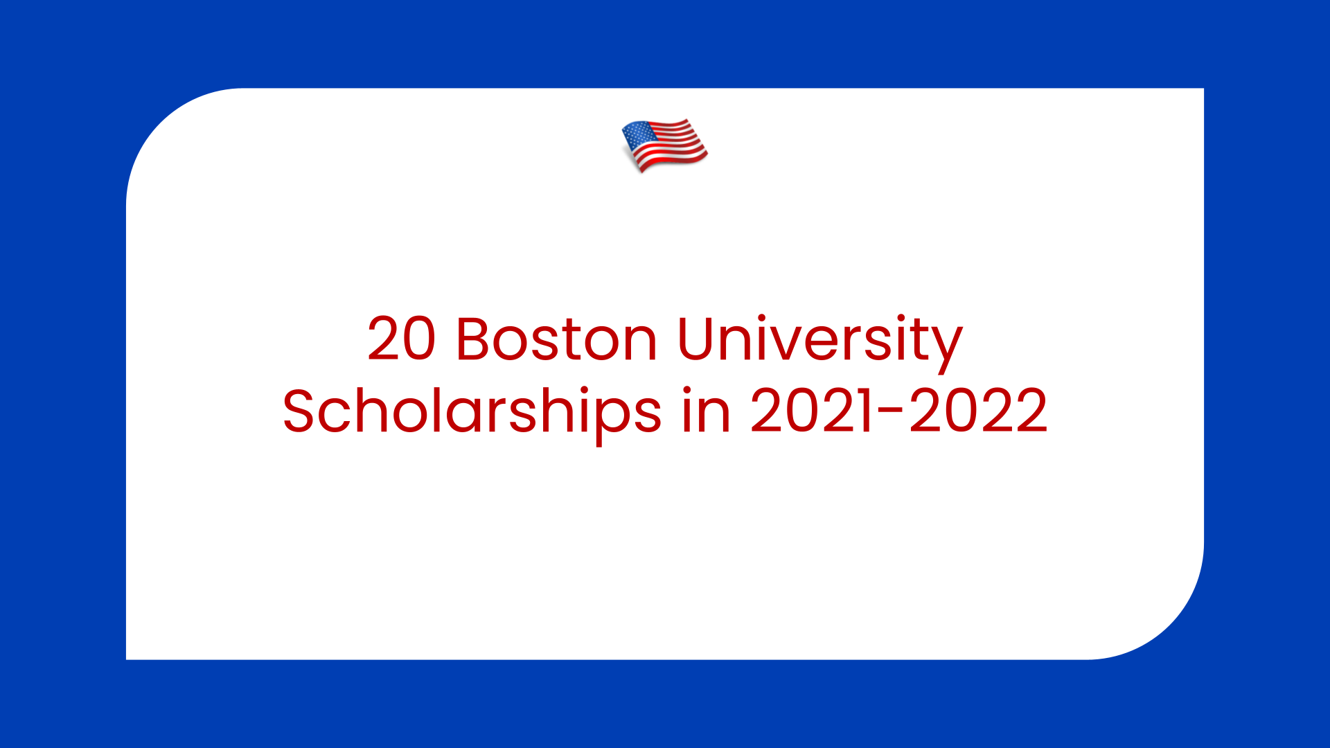 20 Boston University Scholarships in the USA in 20212022